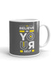 Believe In Yourself White glossy mug