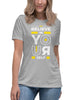 Believe In Yourself Women's Relaxed T-Shirt